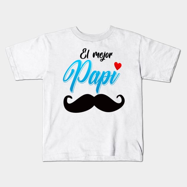 el mejor papi Kids T-Shirt by josebrito2017